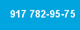 917 782-95-75